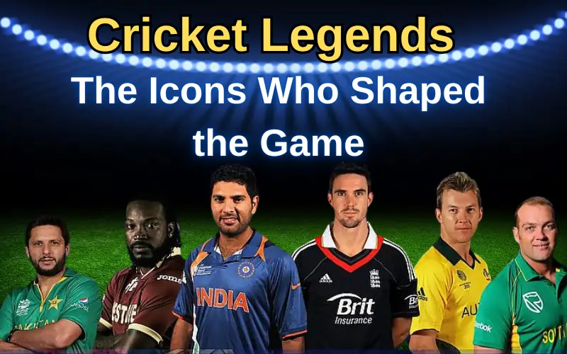 A Journey Through Cricket Legends | The Icons Who Shaped the Game